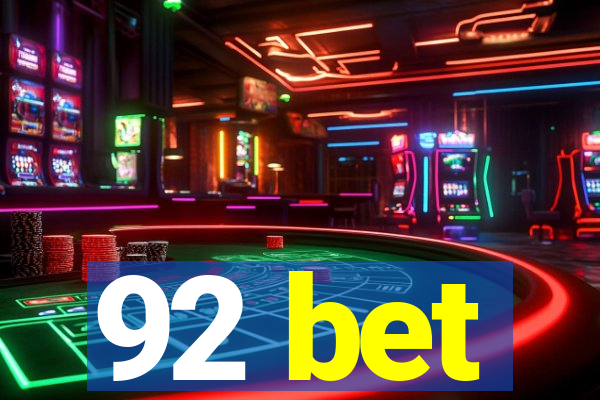 92 bet